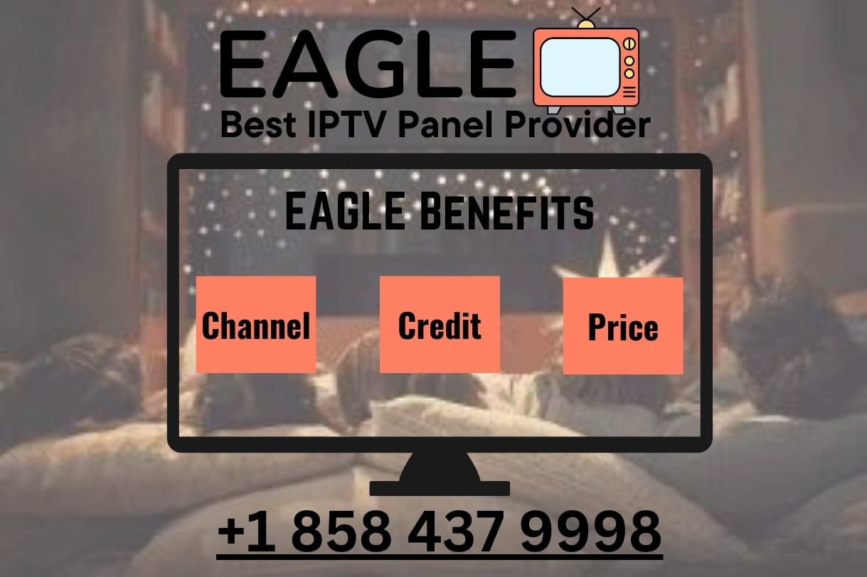 EAGLE IPTV Panel | IPTV Reseller