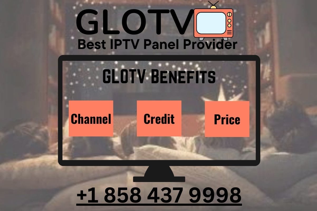 GLOTV IPTV Panel | IPTV Reseller