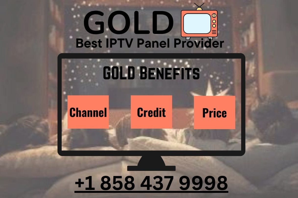 GOLD IPTV Panel | IPTV Reseller