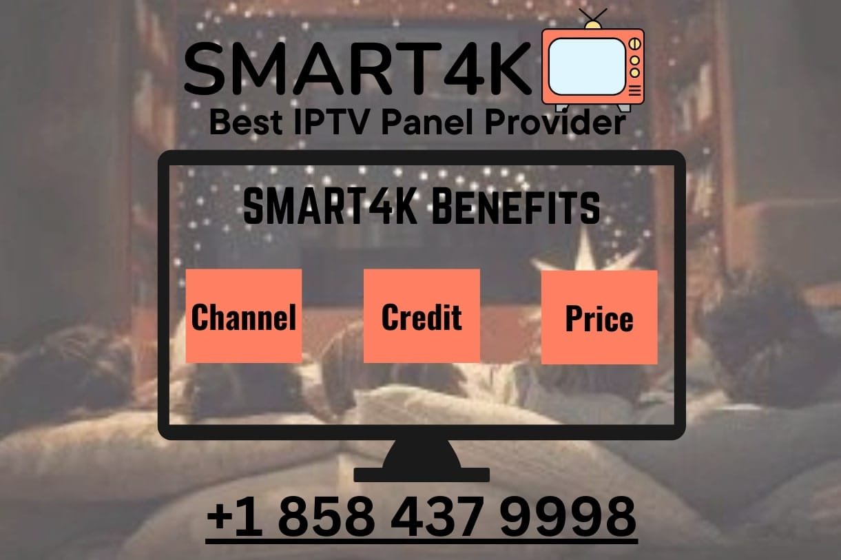 SMART4K IPTV Panel | IPTV Reseller