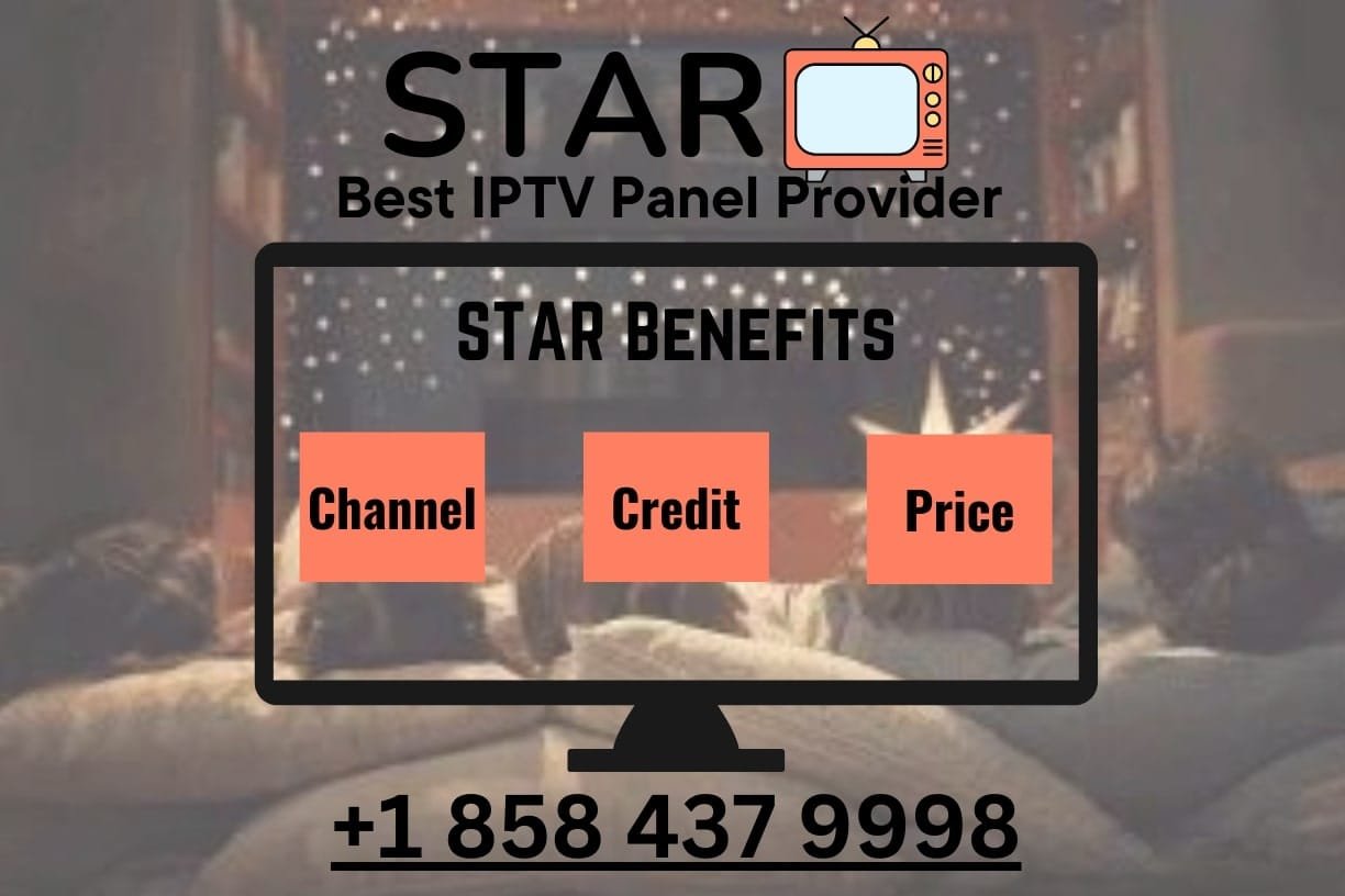 STAR IPTV Panel | IPTV Reseller